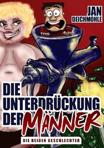Die Unterdrückung der Männer von epubli