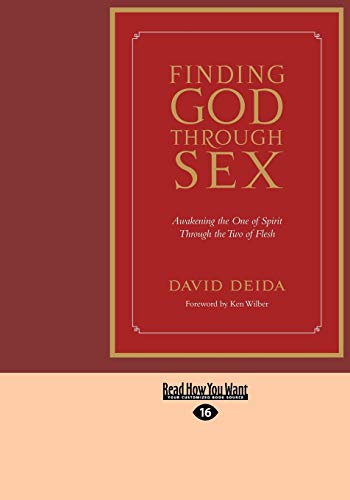 Finding God Through Sex: Awakening The One Of Spirit Through The Two Of Flesh von ReadHowYouWant