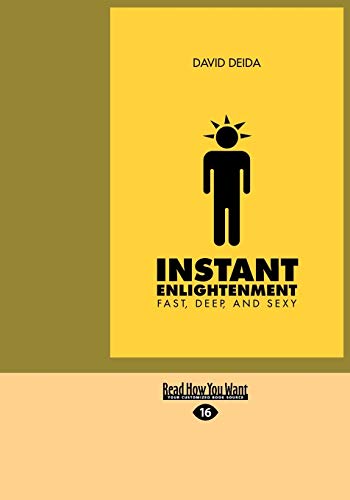 Instant Enlightenment: Fast, Deep And Sexy