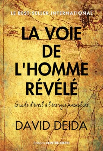La voie de l'homme révélé - Guide d'éveil à l'énergie masculine