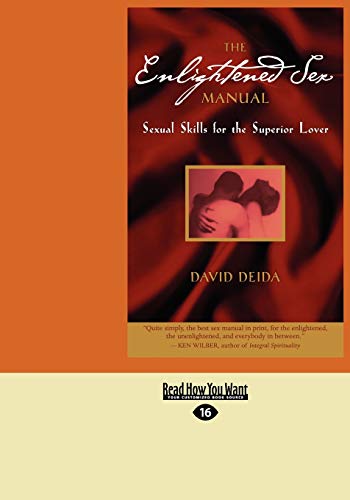 The Enlightened Sex Manual: Sexual Skills For The Superior Lover