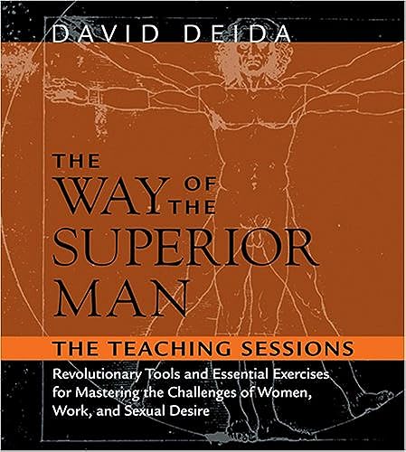 The Way of the Superior Man: The Teaching Sessions The Way of the Superior Man: The Teaching Sessions