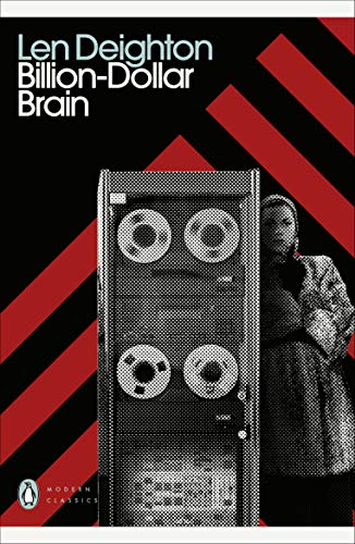 Billion-Dollar Brain: Len Deighton (Penguin Modern Classics) von Penguin