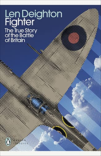 Fighter: The True Story of the Battle of Britain (Penguin Modern Classics)
