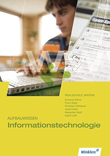 Aufbauwissen Informationstechnologie: Module des Aufbauunterrichts: Schülerbuch von Westermann Bildungsmedien Verlag GmbH