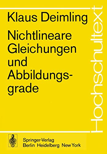 Nichtlineare Gleichungen und Abbildungsgrade (Hochschultext)