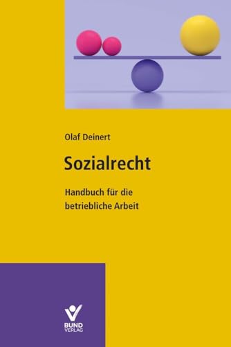 Sozialrecht: Handbuch für die betriebliche Arbeit von Bund-Verlag