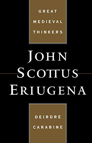 John Scottus Eriugena (Great Medieval Thinkers) von Oxford University Press, USA