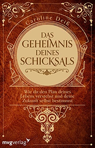 Das Geheimnis deines Schicksals: Wie du den Plan deines Lebens verstehst und deine Zukunft selbst bestimmst Das Geheimnis deines Schicksals: Wie du den Plan deines Lebens verstehst und deine Zukunft selbst bestimmst