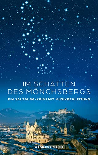 Im Schatten des Mönchsbergs: Ein Salzburgkrimi mit Musikbegleitung von Books on Demand