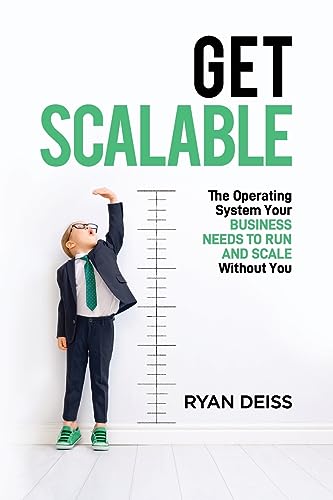 Get Scalable: The Operating System Your Business Needs To Run and Scale Without You von FIAHNG