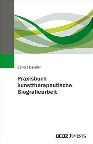 Praxisbuch kunsttherapeutische Biografiearbeit von Beltz Juventa