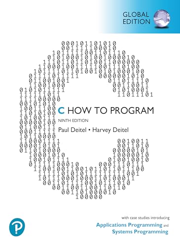 C How to Program: With Case Studies in Applications and SystemsProgramming, Global Edition von Pearson