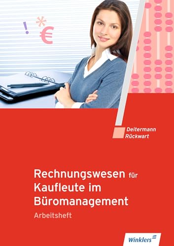 Rechnungswesen für Kaufleute im Büromanagement: Arbeitsheft
