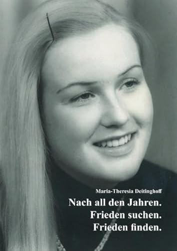 Nach all den Jahren. Frieden suchen. Frieden finden. Nach all den Jahren. Frieden suchen. Frieden finden.