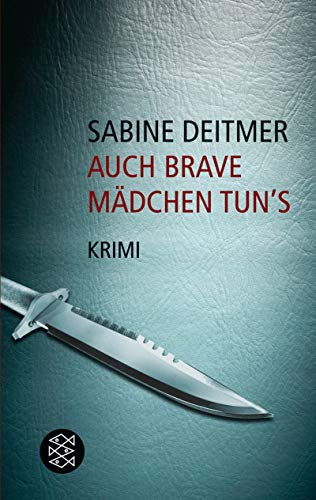 Auch brave Mädchen tun's: Mordgeschichten
