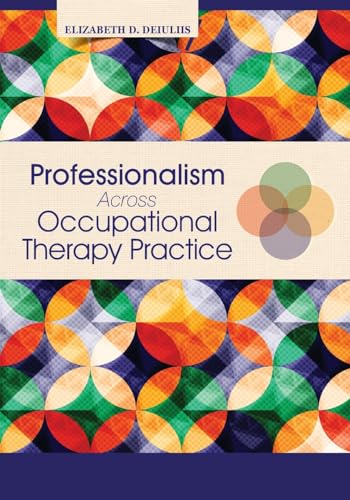 Professionalism Across Occupational Therapy Practice