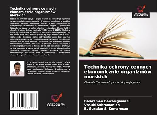 Technika ochrony cennych ekonomicznie organizmów morskich: Odpowied¿ immunologiczna i ekspresja genów von Wydawnictwo Nasza Wiedza