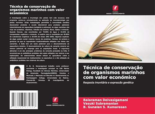 Técnica de conservação de organismos marinhos com valor económico: Resposta imunitária e expressão genética von Edições Nosso Conhecimento
