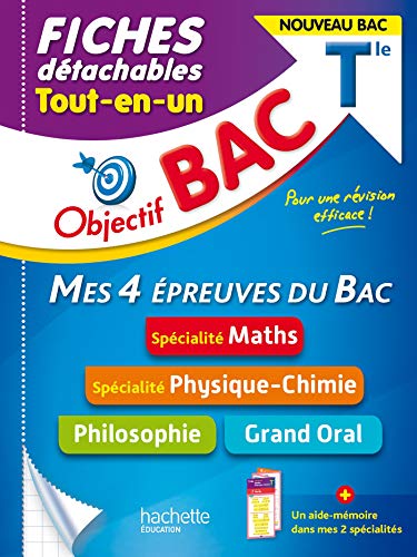 Objectif BAC Fiches Tout-en-un Tle Spécialités Maths et Physique-chimie + Philo + Grand oral: Maths ; Physique-chime ; Philosophie ; Grand oral