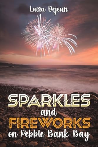 Sparkles and Fireworks on Pebble Bank Bay von Austin Macauley Publishers