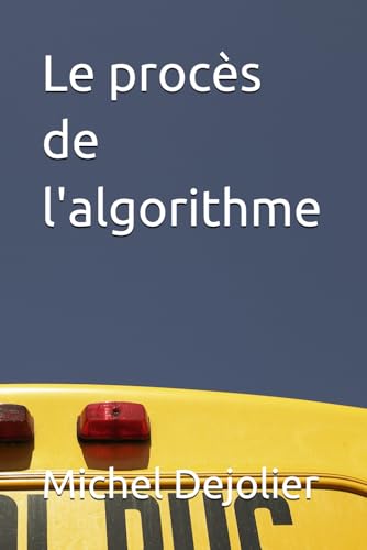 Le procès de l'algorithme von Independently published