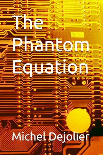 The Phantom Equation von Independently published