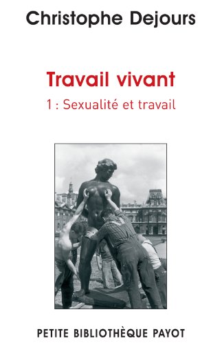 Travail vivant 1: Sexualité et travail von TASCHEN