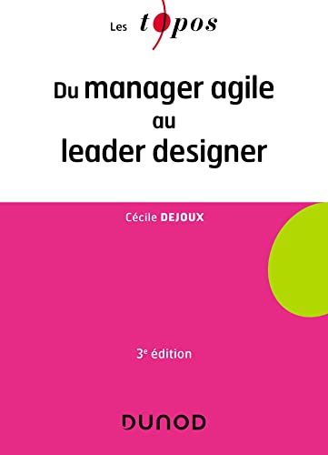 Du manager agile au leader designer - 3e éd. von DUNOD