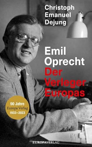 Emil Oprecht: Der Verleger Europas