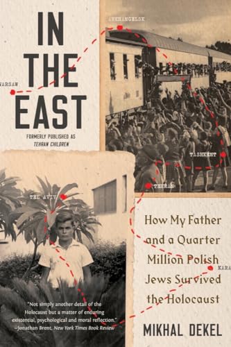 In the East - How My Father and a Quarter Million Polish Jews Survived the Holocaust von W. W. Norton & Company