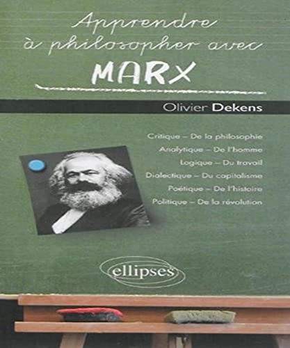 Apprendre à philosopher avec Marx von ELLIPSES