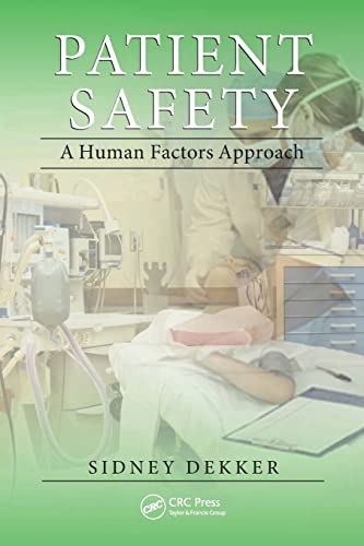 Patient Safety: A Human Factors Approach von CRC Press