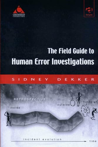 The Field Guide to Human Error Investigations von Independently published