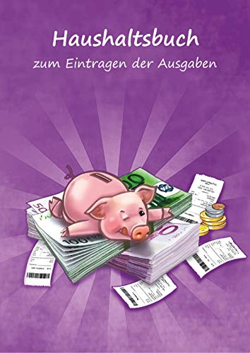 Haushaltsbuch zum Eintragen der Ausgaben: Einschreibbuch der fixen Kosten und variablen monatlichen Ausgaben für Paare – viel Platz zum Ausfüllen im Notizbuch 17x24cm – Motiv Sparschwein