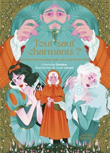 Tout sauf charmants ?: Un nouveau regard sur les contes de fées von MANGO