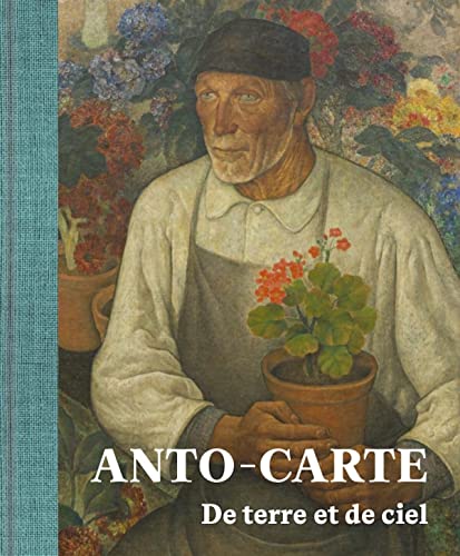 Anto-Carte: de terre et de ciel von Snoeck Publishers