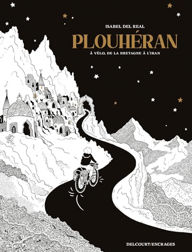 Plouheran: À vélo, de la Bretagne à l Iran von DELCOURT
