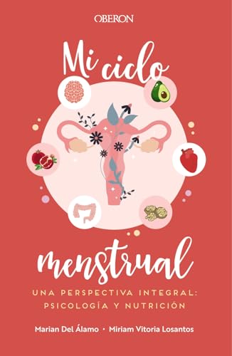 Mi ciclo menstrual. Una perspectiva integral: psicología y nutrición (Libros singulares) von Anaya Multimedia