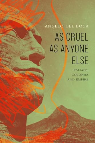 As Cruel As Anyone Else: Italians, Colonies and Empire (Italian List) von Seagull Books London Ltd