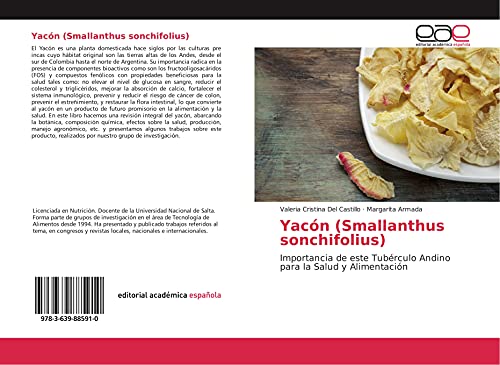 Yacón (Smallanthus sonchifolius): Importancia de este Tubérculo Andino para la Salud y Alimentación von Editorial Académica Española