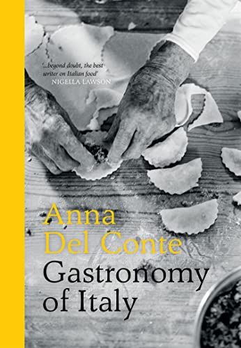 Gastronomy of Italy: The Italian cookbook for culinary exploration of Italy's regions (Revised Edition) von PAVILION BOOKS