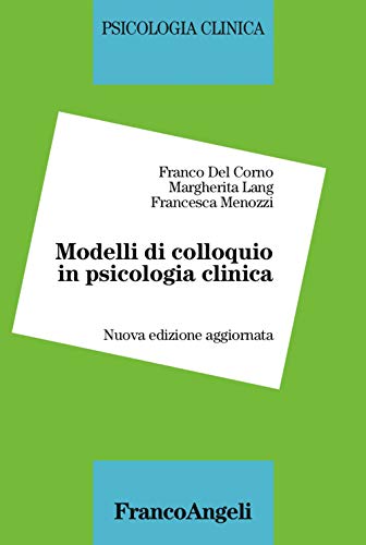 Modelli di colloquio in psicologia clinica von Franco Angeli