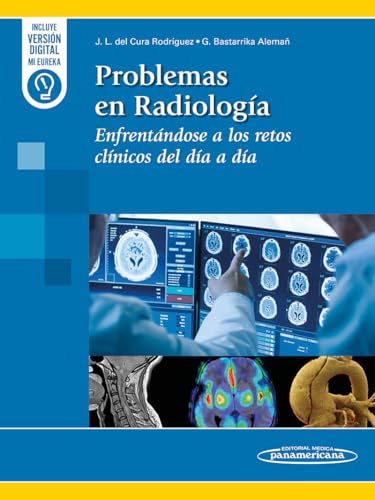 Problemas en Radiología: Enfrentándose a los retos clínicos del día a día von Editorial Médica Panamericana S.A.