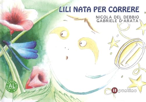 Lili nata per correre von Editrice Il Puntino
