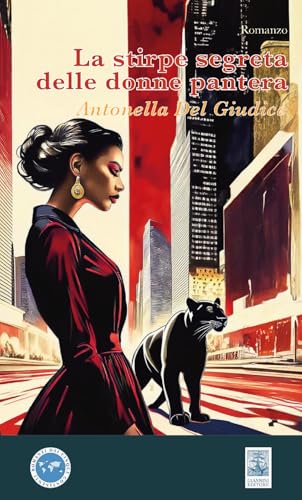 La stirpe segreta delle donne pantera (Romanzi dai cinque continenti) von Giannini Editore
