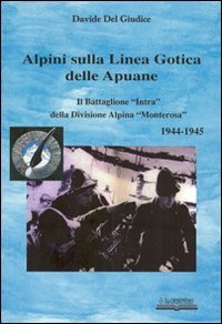 Alpini sulla linea gotica delle Apuane von Lo Scarabeo (Milano)