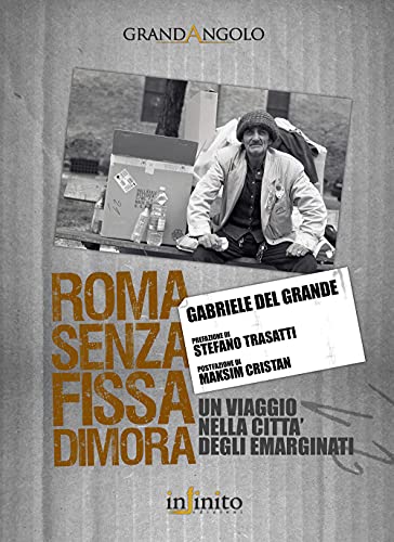 Roma senza fissa dimora (Grandangolo) von Infinito