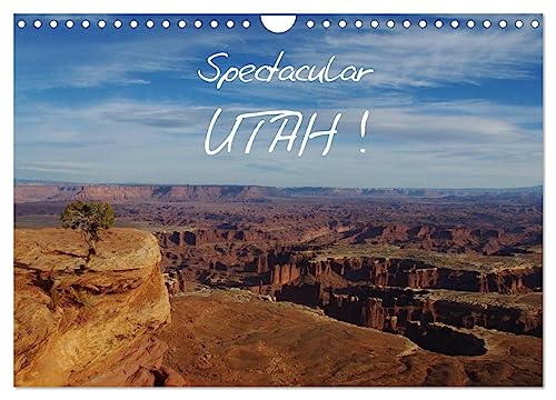 Spectacular Utah / UK-Version (Wall Calendar 2025 DIN A4 landscape), CALVENDO 12 Month Wall Calendar: Spectacular and bizarre landscapes in Utah.