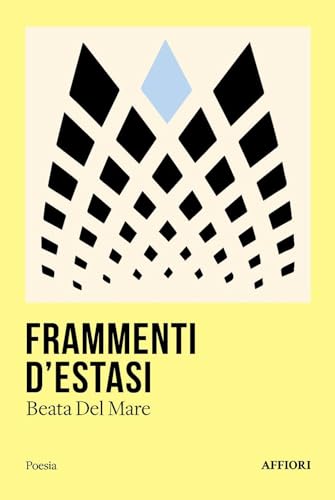 Fammenti d'estasi (Poesia) von Affiori